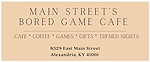 Main Streets Bored Game Cafe